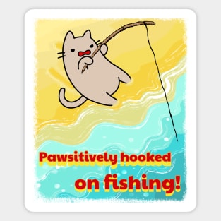 Pawsitively Hooked on Fishing - Beach Cat Adventure Magnet